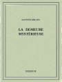 Couverture La demeure mystérieuse Editions Bibebook 2015