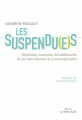 Couverture Les suspendu(e)s : Utopistes, insoumis, désobéissants, ils écrivent demain et s'accomplissent Editions La Mer Salée 2016