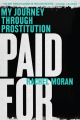 Couverture L’Enfer des passes : Mon expérience de la prostitution Editions W. W. Norton & Company 2015