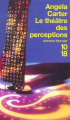 Couverture Le théâtre des perceptions Editions 10/18 (Domaine étranger) 2003