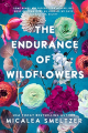 Couverture The Endurance of Wildflowers Editions Autoédité 2023