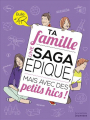 Couverture Ta famille : une saga épique, mais avec des petits hics ! Editions de La Martinière 2015