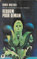 Couverture Requium pour demain Editions Marabout (Science Fiction) 1976
