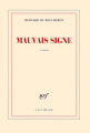 Couverture Mauvais signe Editions Gallimard  (Blanche) 2012