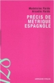 Couverture Précis de métrique espagnole Editions Armand Colin (128) 2010
