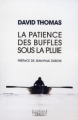 Couverture La patience des buffles sous la pluie Editions Bernard Pascuito 2009