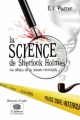 Couverture La science de Sherlock Holmes : Les débuts de la science criminelle Editions Le Pommier 2011