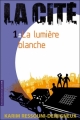 Couverture La cité, tome 1 : La lumière blanche Editions Rue du Monde 2011