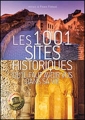 Couverture Les 1001 sites historiques qu'il faut avoir vus dans sa vie Editions France Loisirs 2011