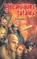 Couverture Mortal Engines, tome 1 : Mécaniques fatales Editions Hachette 2003