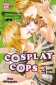Couverture Cosplay Cops, tome 4 Editions Kazé (Shôjo) 2011