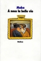 Couverture Ailleurs, tome 3 : À nous la belle vie Editions L'École des loisirs (Médium) 1994