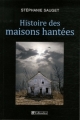 Couverture Histoire des maisons hantées Editions Tallandier 2011