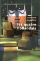 Couverture Les quatre Hollandais Editions Robert Laffont (Pavillons poche) 2011