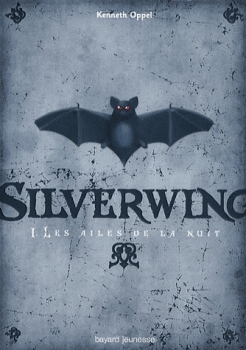 Couverture Silverwing, tome 1 : Silverwing / Silverwing : Les ailes de la nuit