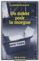 Couverture Un ticket pour la morgue Editions Gallimard  (Série noire) 2003