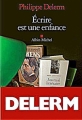 Couverture Ecrire est une enfance Editions Albin Michel 2011