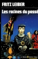 Couverture La Guerre des modifications, tome 2 : Les racines du passé Editions Librairie des  Champs-Elysées  (Le Masque Science-fiction) 1979