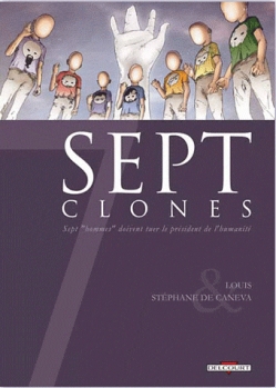 Couverture Sept, saison 2, tome 3 : Sept Clones