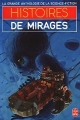 Couverture Histoires de mirages Editions Le Livre de Poche (La grande anthologie de la science-fiction) 1984