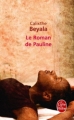 Couverture Le roman de Pauline Editions Le Livre de Poche 2011