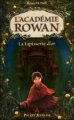 Couverture L'Académie Rowan, tome 1 : La Tapisserie d'Or Editions Pocket (Jeunesse) 2011