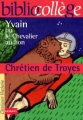 Couverture Yvain, le chevalier au lion / Yvain ou le chevalier au lion / Le chevalier au lion Editions Hachette (Biblio collège) 2002