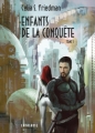Couverture Enfants de la conquête, tome 1 Editions L'Atalante (La Dentelle du cygne) 2011