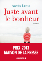 Couverture Juste avant le bonheur Editions Albin Michel 2013