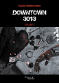Couverture Downtown 3013, tome 2 Editions Baudelaire 2024