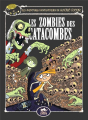 Couverture Les Aventures fantastiques de Sacré Coeur, tome 10 : Les Zombies des Catacombes  Editions Le lézard noir (Le petit lézard) 2019