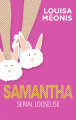 Couverture Samantha ou le chemin de l'amour est pavé de psychopathes, intégrale / Samantha : Serial looseuse Editions Harlequin 2016