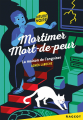 Couverture Mortimer Mort-de-peur : la maison de l'angoisse  Editions Rageot (Heure noire) 2016