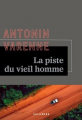 Couverture La piste du vieil homme Editions Gallimard  (La noire) 2024
