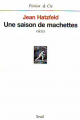 Couverture Une saison de machettes Editions Seuil 2003