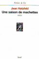 Couverture Une saison de machettes Editions Seuil 2003