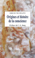 Couverture Origines et histoire de la conscience Editions Imago 2015
