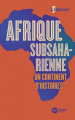 Couverture Afrique Subsaharienne, Un continent d'histoires Editions Nouveau Monde (L'Histoire) 2021