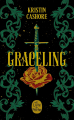 Couverture Graceling / La trilogie des sept royaumes, tome 1 : Graceling / Le don de Katsa Editions Le Livre de Poche (Fantasy) 2024