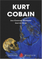 Couverture Kurt Cobain : Au soleil je suis marié Editions L'Archange minotaure 2007