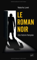 Couverture Le roman noir, une histoire française Editions Presses universitaires de France (PUF) 2024
