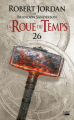 Couverture La Roue du Temps (nouvelle édition), tome 26 : Les Tours de Minuit, deuxième partie Editions Bragelonne 2024