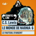 Couverture Les Chroniques de Narnia / Le Monde de Narnia, tome 6 : Le Fauteuil d'argent Editions Audible studios 2022