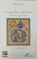 Couverture Le paradis végétarien Editions L'Harmattan 2016