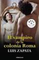 Couverture El vampiro de la colonia Roma Editions Bolsillo 2017