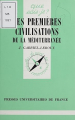 Couverture Que sais-je ? : Les Premières civilisations de la Méditerranée Editions Presses universitaires de France (PUF) (Que sais-je ?) 1982