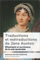 Couverture Traductions et métraductions de Jane Austen : Effacement et survivance de la voix auctoriale Editions Les Presses de l'Université d'Ottawa 2022