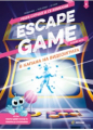 Couverture Escape Game Junior : Prisonniers du jeu vidéo Editions Fleurus 2021