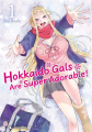 Couverture Hokkaido Gals are Super Adorable!, tome 01 Editions Crunchyroll (Shônen) 2024