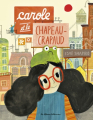 Couverture Carole et le chapeau crapaud Editions Casterman (Les Albums) 2024